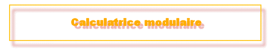 Calculatrice modulaire