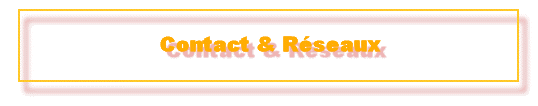 Contact & Rseaux